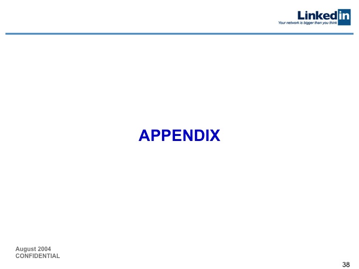 LinkedIn Series B Pitch Deck to Greylock: Slide 38