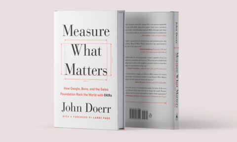 Measure What Matters by John Doerr Measure What Matters by John Doerr
