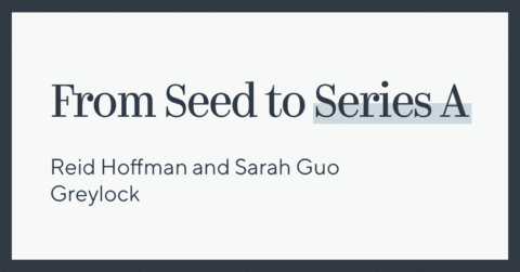 From Seed to Series A From Seed to Series A