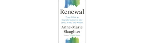 “Renewal” by Anne-Marie Slaughter